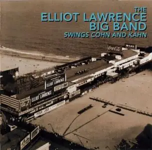 The Elliot Lawrence Big Band - Swings Cohn And Kahn (2001) {Fantasy}