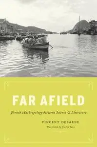 Far Afield: French Anthropology Between Science and Literature [Repost]