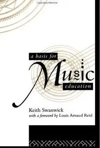 A Basis for Music Education by Keith Swanwick