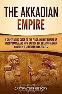 The Akkadian Empire