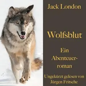 «Wolfsblut» by Jack London