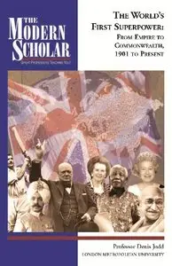 World’s First Superpower: From Empire To Commonwealth, 1901–Present  (re-post)