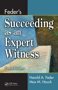 Feder's Succeeding as an Expert Witness, 4 Ed.