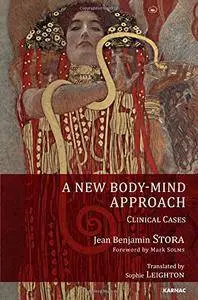 A New Body-Mind Approach: Clinical Cases (repost)