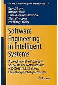 Software Engineering in Intelligent Systems, Vol 3: Software Engineering in Intelligent Systems