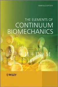 The Elements of Continuum Biomechanics (repost)