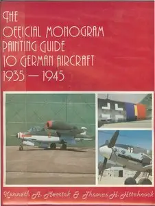 The Official Monogram Painting Guide to German Aircraft 1935-1945 (repost)