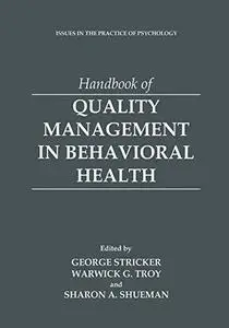 Handbook of Quality Management in Behavioral Health