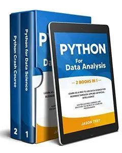 PYTHON FOR DATA ANALYSIS: 2 BOOKS IN1 Learn as a PRO to use data science