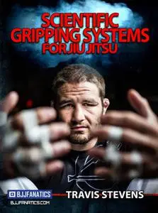 Scientific Gripping Systems For Jiu Jitsu