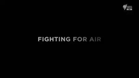 SBS - Fighting For Air (2018)