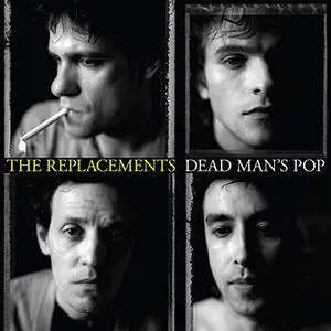 The Replacements - Dead Man's Pop (2019) [Official Digital Download]