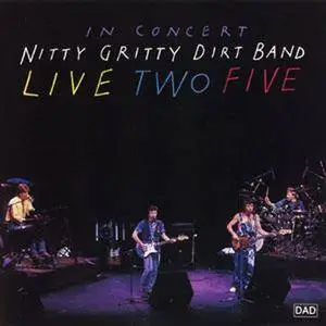 Nitty Gritty Dirt Band - Live Two Five (1991)