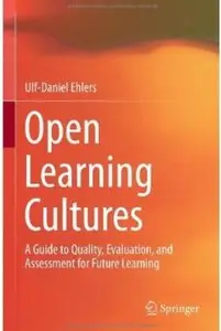 Open Learning Cultures: A Guide to Quality, Evaluation, and Assessment for Future Learning [Repost]