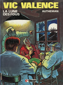 Vic Valence - Tome 3 - La Lune Des Fous