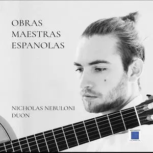 Nicholas Nebuloni & Vanessa Bernardi - Obras Maestras Espanolas (2023) [Official Digital Download]