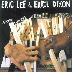 Eric Lee & Errol Dixon - Shakin' Fingers (1987)