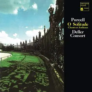 Deller Consort - Purcell: O Solitude (Remastered) (2019) [Official Digital Download 24/96]