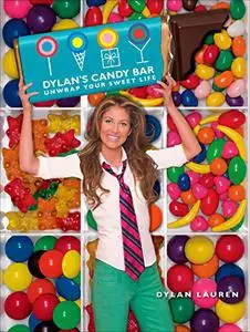 Dylan's Candy Bar: Unwrap Your Sweet Life (Repost)