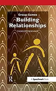 Building Relationships (Group Games)