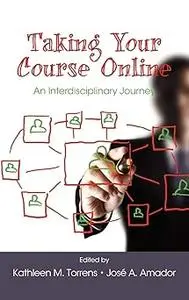 Taking Your Course Online: An Interdisciplinary Journey
