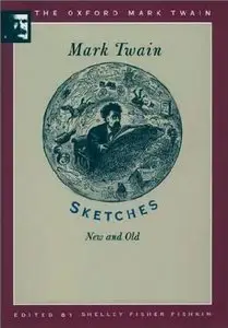 Mark Twain - Sketches New and Old