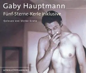 Gaby Hauptmann - Fünf-Sterne-Kerle inklusive