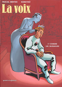 La Voix - Tome 1