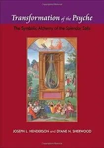 Transformation of the Psyche: The Symbolic Alchemy of the Spendour Solis
