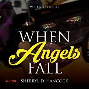 «When Angels Fall» by Sherryl D. Hancock