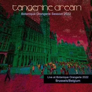 Tangerine Dream - Botanique Orangerie Session 2022 (2023) [Official Digital Download 24/48]