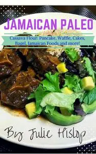 «Jamaican Paleo» by Julie Hislop