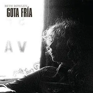 Beth Rowley - Gota Fría (2018)