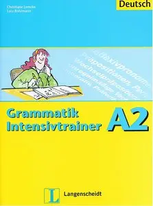 Intensivtrainer Grammatik A2