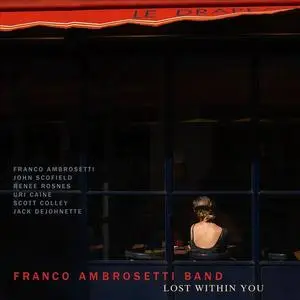 Franco Ambrosetti Band - Lost Within You (2021)