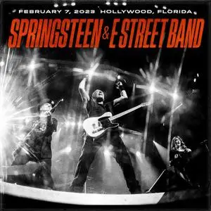 Bruce Springsteen & The E-Street Band - 2023-02-07 Hard Rock Live, Hollywood, FL (2023) [Official Digital Download]