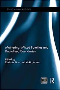 Mothering, Mixed Families and Racialised Boundaries