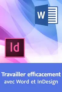 Travailler efficacement avec Word et InDesign