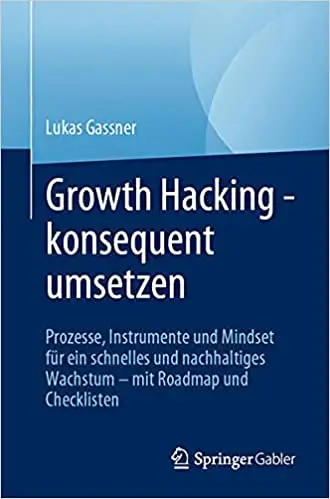 Growth Hacking – konsequent umsetzen