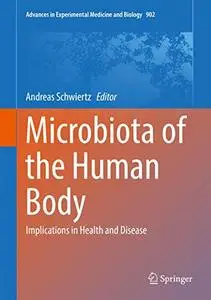 Microbiota of the Human Body: Implications in Health and Disease