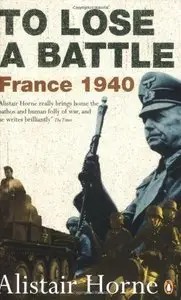 To Lose a Battle: France 1940 (Repost)