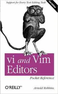 vi and Vim Editors Pocket Reference: Support for every text editing task (Repost)
