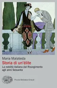 Maria Malatesta - Storia di un'élite