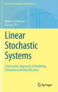 Linear Stochastic Systems: A Geometric Approach to Modeling, Estimation and Identification (repost)