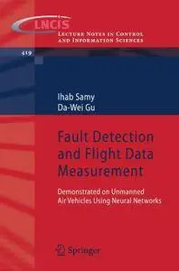 Fault Detection and Flight Data Measurement: Demonstrated on Unmanned Air Vehicles using Neural Networks(Repost)