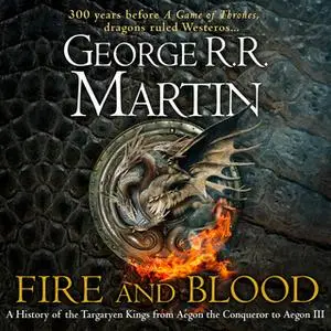 «Fire and Blood» by George R.R. Martin