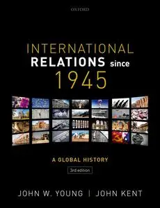 International Relations Since 1945: A Global History, 3rd Edition
