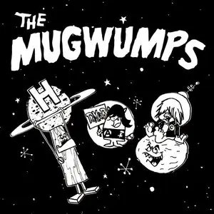 The Mugwumps - The Combined Collection (4 Releases, 2007-2014)