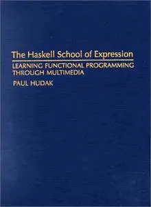 The Haskell School of Expression: Learning Functional Programming through Multimedia (Repost)