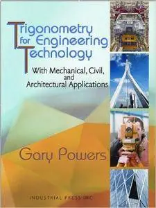 Trigonometry for Engineering Technicians: With Mechanical, Civil, and Architectural Applications